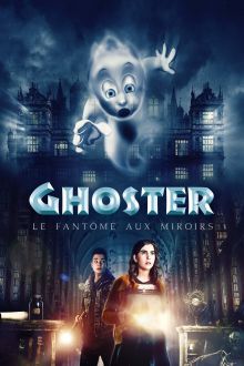 image: Ghoster, le fantôme aux miroirs