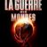 La guerre des mondes