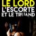 Le Lord, l'Escort et le Truand